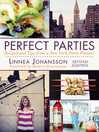 Cover image for Perfect Parties: Recipes and Tips from a New York Party Planner